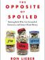 The Opposite of Spoiled