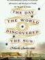 The Day the World Discovered the Sun
