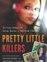 Pretty Little Killers