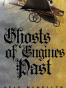 Ghosts of Engines Past