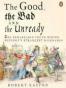 The Good, the Bad and the Unready