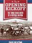 The Opening Kickoff