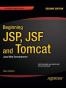 Beginning JSP, JSF and Tomcat