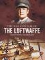 The Rise and Fall of the Luftwaffe