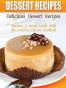 Delicious Dessert Recipes
