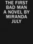 The First Bad Man