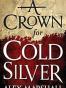 A Crown for Cold Silver