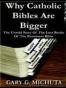 Why Catholic Bibles Are Bigger