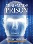 The Mind-Made Prison