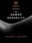 50 Great Myths of Human Sexuality