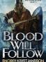 Blood Will Follow
