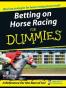 Betting on Horse Racing for Dummies