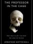 The Professor in the Cage