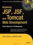 Beginning JSP, JSF and Tomcat Web Development