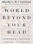 The World Beyond Your Head