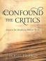 Confound the Critics