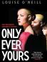 Only Ever Yours