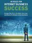 40 Rules for Internet Business Success