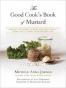 The Good Cook's Book of Mustard
