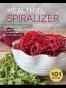 The Healthy Spiralizer Cookbook