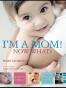 I'm a Mom! Now What?