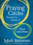 Praying Circles Around the Lives of Your Children