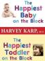 The Happiest Baby on the Block and The Happiest Toddler on the B