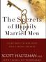 The Secrets of Happily Married Men