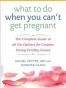 What to Do When You Can't Get Pregnant
