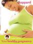 Your Healthy Pregnancy