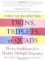 When You're Expecting Twins, Triplets, or Quads, Revised Edi