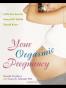 Your Orgasmic Pregnancy