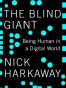 The Blind Giant How to Survive in the Digital Age