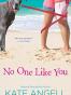No One Like You