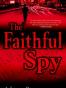 The Faithful Spy