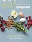 What to Eat When You're Pregnant