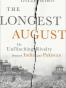 The Longest August