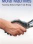 Moral Machines