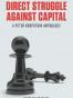 Direct Struggle Against Capital