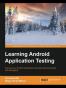 Learning Android Application Testing