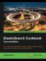 ElasticSearch Cookbook, Second Edition