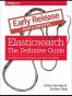 Elasticsearch: The Definitive Guide