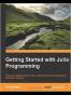 Getting started with Julia Programming Language