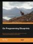 Go Programming Blueprints