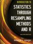 Introduction to Statistics Through Resampling Methods and R