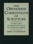 The Orthodox Corruption of Scripture