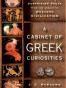 A Cabinet of Greek Curiosities