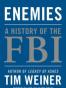 Enemies: A History of the FBI