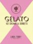 Gelato, Ice Creams & Sorbets