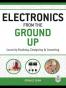 Electronics from the Ground Up